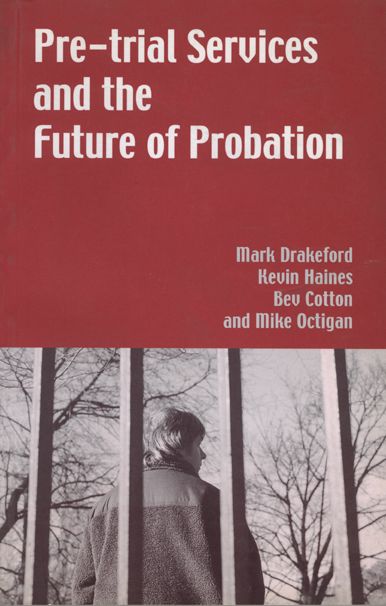 Pre-Trial Services and the Future of Probation
