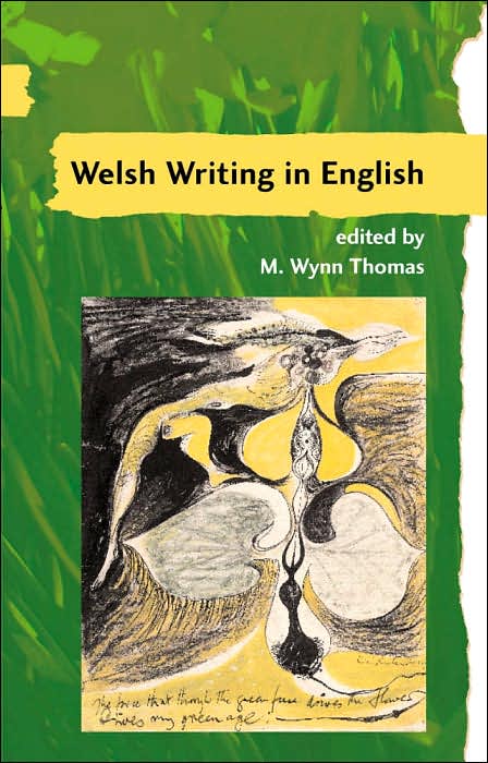 Guide to Welsh Literature: Twentieth Century Welsh Writing in English