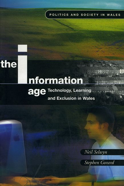 Information Age: Technology,Learning and Exclusion in Wales