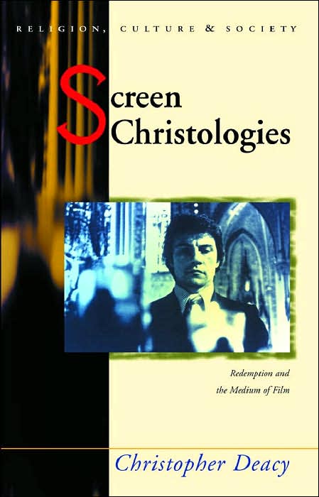 Screen Christologies: Redemption and the Medium of Film