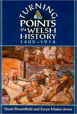 Turning Points in Welsh History