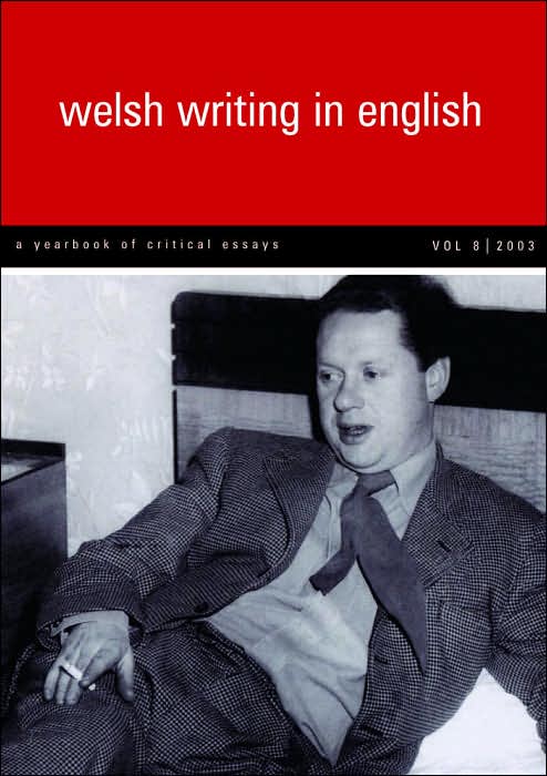 Welsh Writing in English: A Yearbook of Critical Essays
