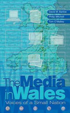 Media in Wales: Voices of a Small Nation