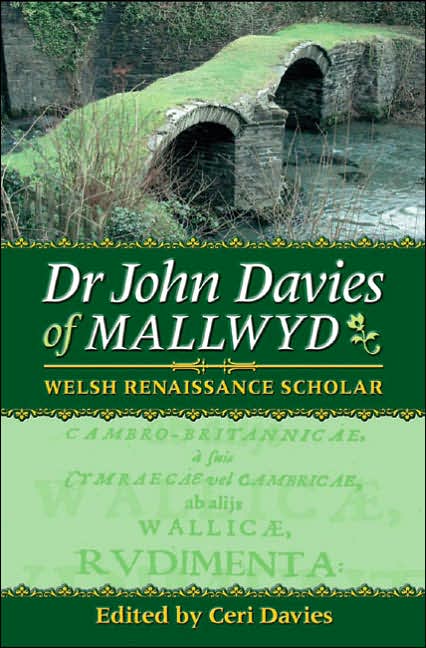 Dr. John Davies of Mallwyd: Welsh Renaissance Scholar