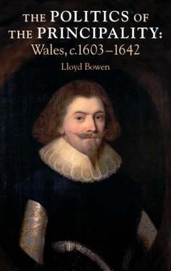 Politics of the Principality of Wales, 1603-1642