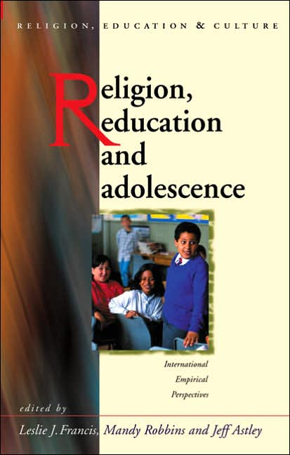 Religion, Education and Adolescence: International and Empirical Perspectives