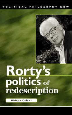 Rorty'S Politics Of Redescription