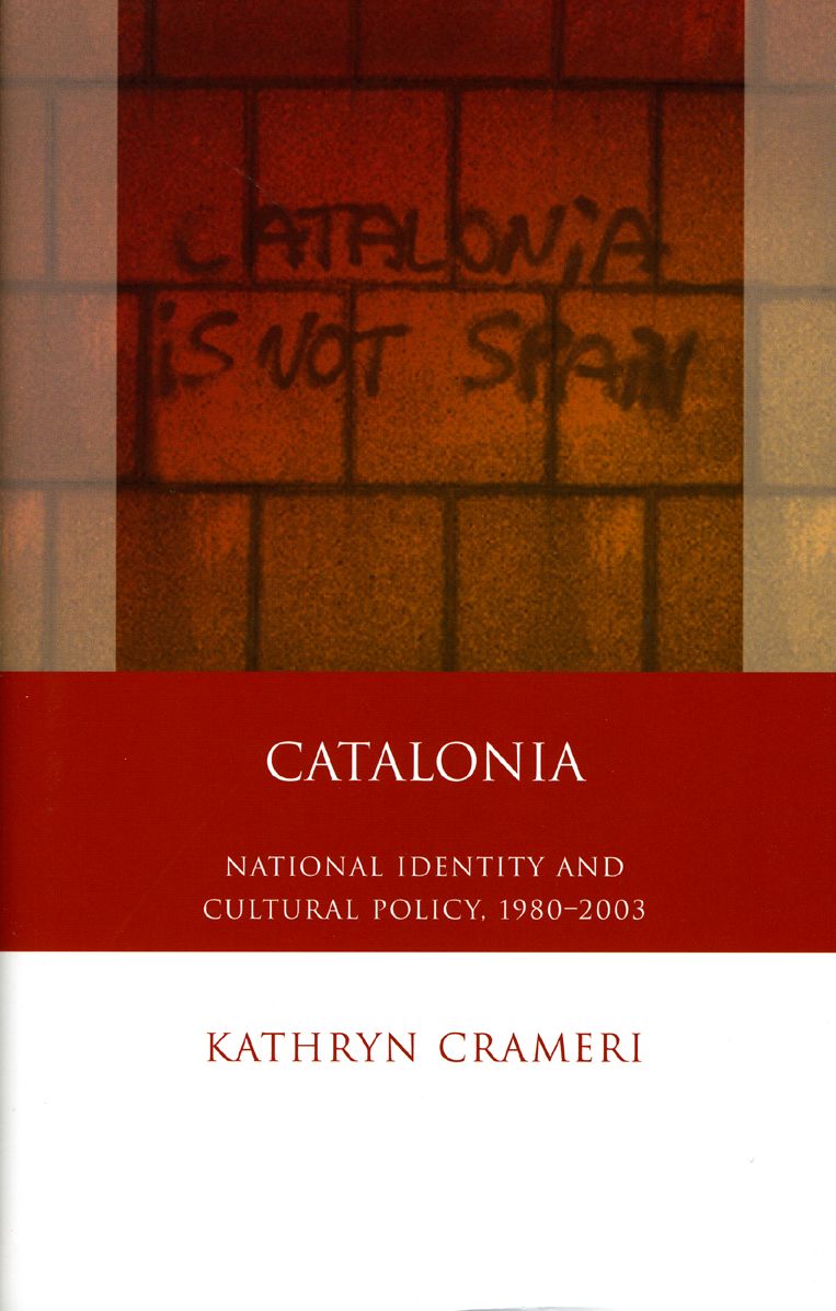 Catalonia: National Identity and Cultural Policy, 1980-2003