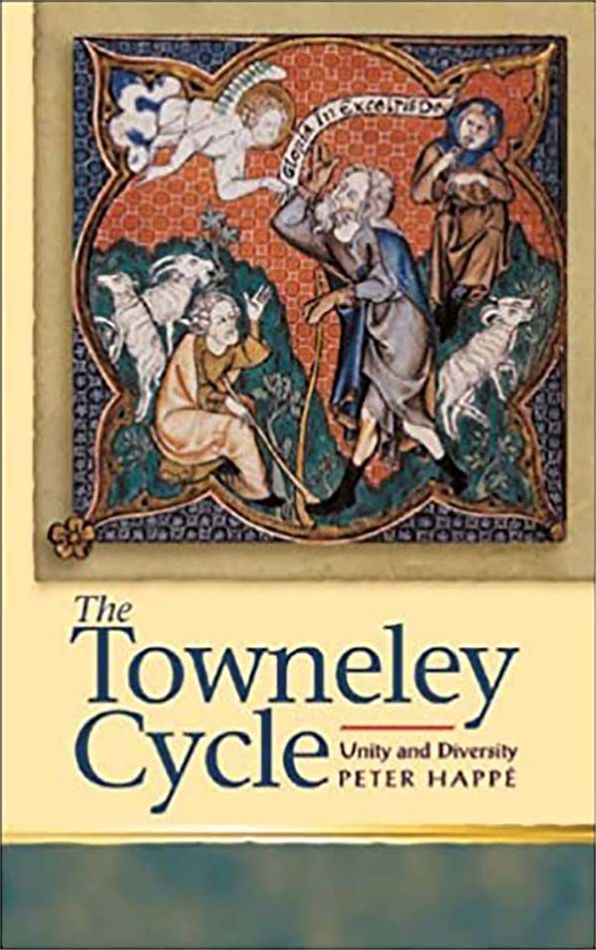 Towneley Cycle: Unity and Diversity