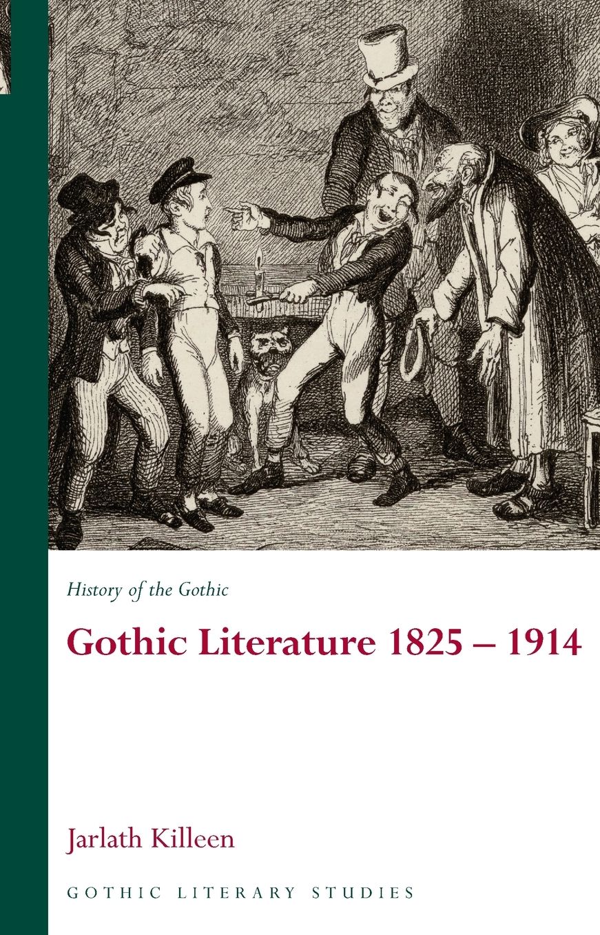 History of the Gothic: Gothic Literature 1825-1914