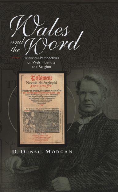 Wales and the Word: Historical Perspectives on Religion and Welsh Identity