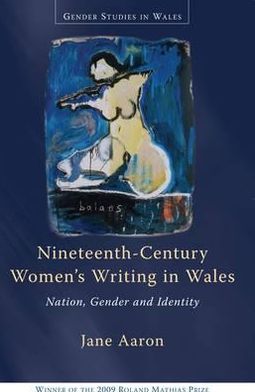 Nineteenth-Century Women's Writing in Wales: Nation, Gender and Identity