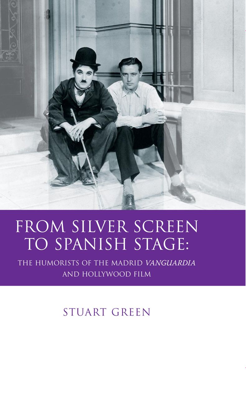 From Silver Screen to Spanish Stage: The Humorists of the Madrid Vanguardia and Hollywood Film
