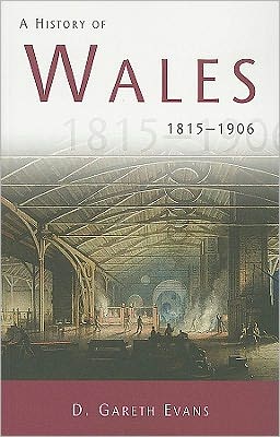 A History of Wales: 1815-1906