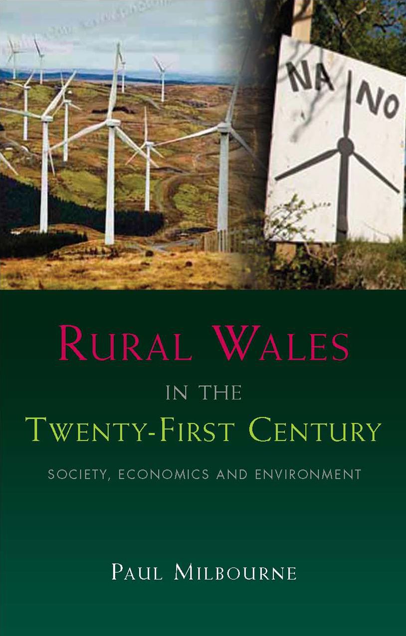Rural Wales in the Twenty-First Century: Society, Economy and Environment