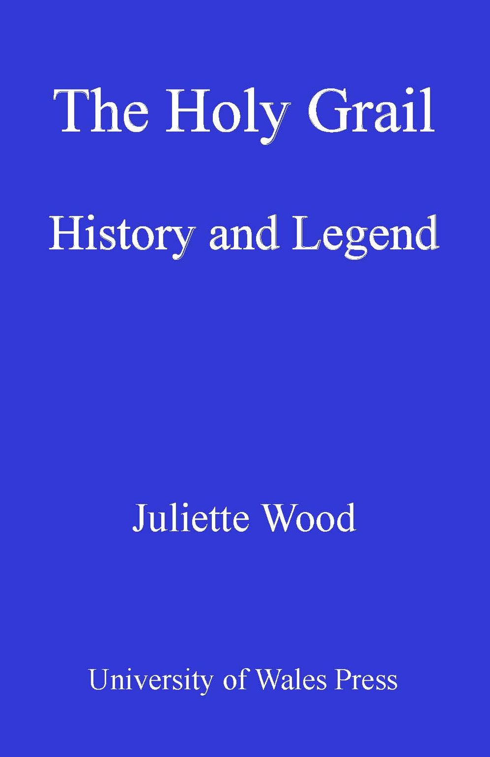 The Holy Grail: History and Legend