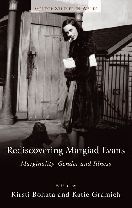 Rediscovering Margiad Evans: Marginality, Gender and Illness
