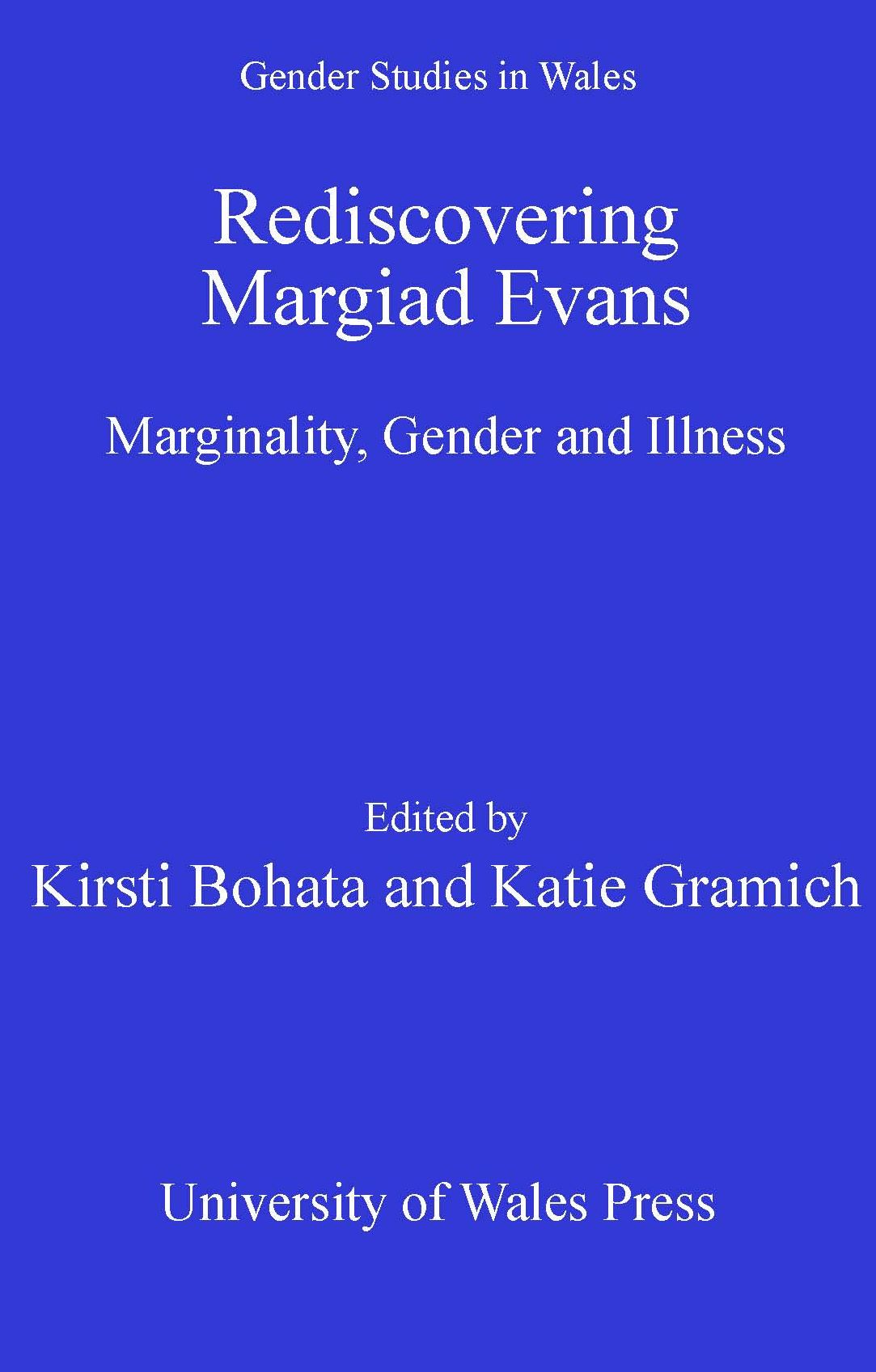Rediscovering Margiad Evans: Marginality, Gender and Illness