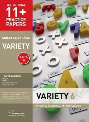 11+ Practice Papers, Variety Pack 6 (Multiple Choice): English Test 6, Maths Test 6, Nvr Test 6, VR Test 6