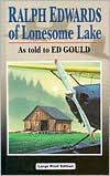 Ralph Edwards of Lonesome Lake