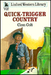 Quick Trigger Country