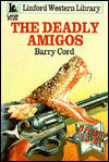 The Deadly Amigos