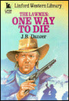 One Way to Die: The Lawmen-Book 6