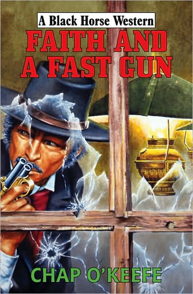 Faith and a Fast Gun