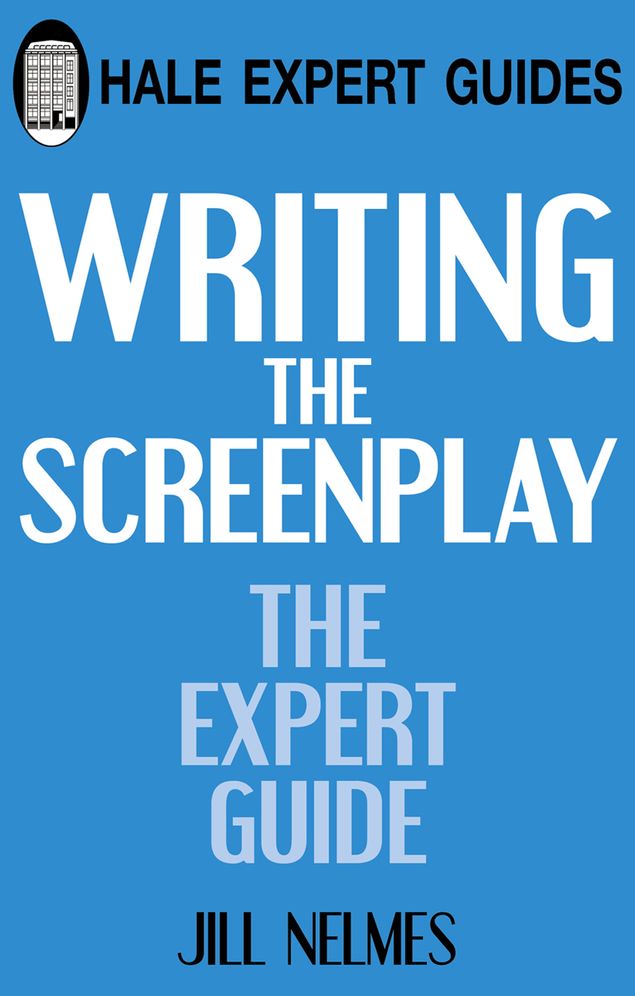 Writing the Screenplay: The Expert Guide