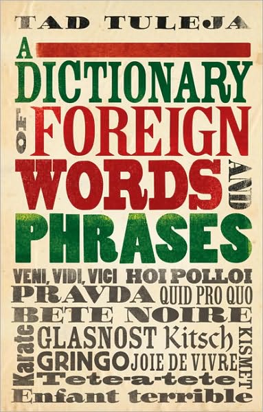 A Dictionary of Foreign Words and Phrases