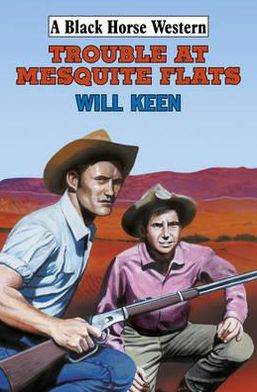 Trouble at Mesquite Flats
