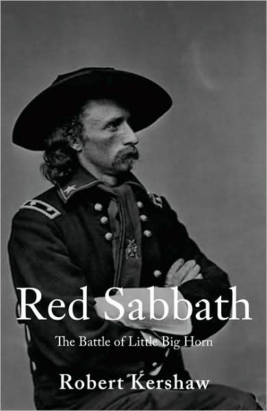 Red Sabbath: The Battle of Little Bighorn