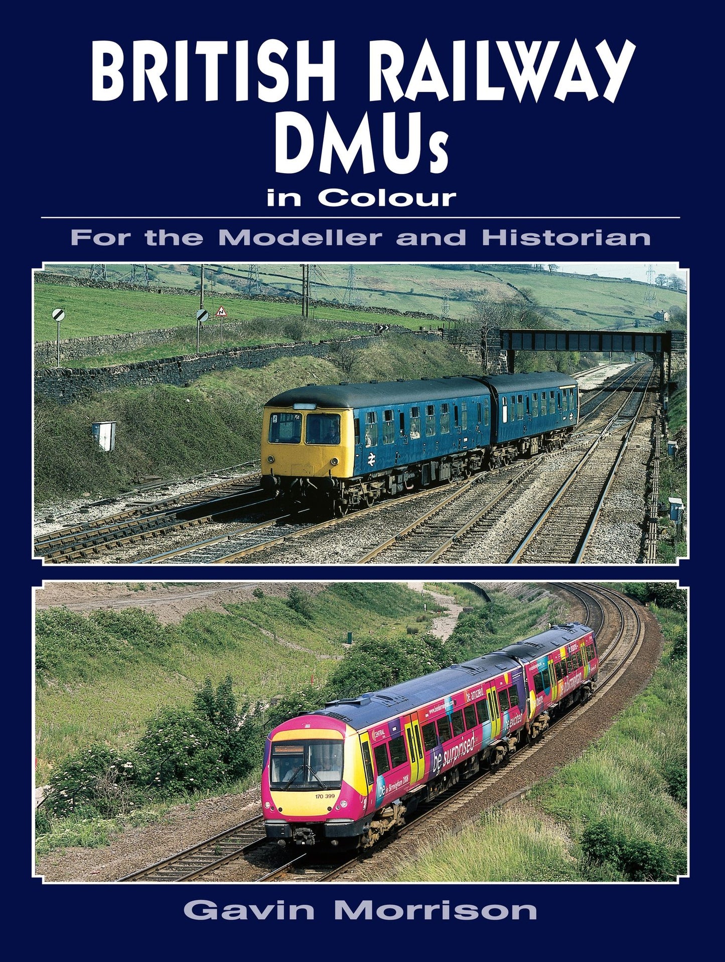 British Rail DMUs in colour for the Modeller and Historian