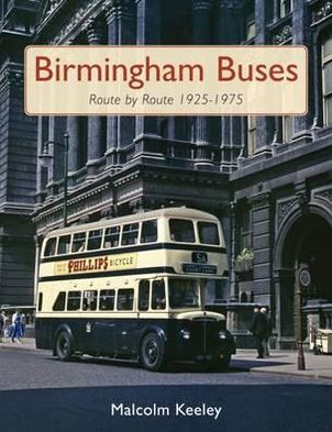 Birmingham Buses Route by Route, 1925-1975