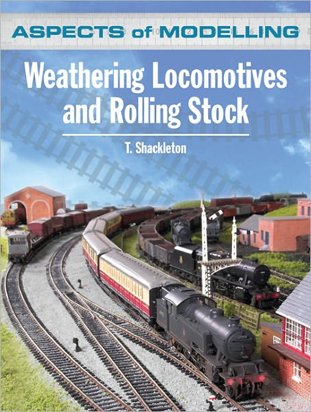 Weathering Locomotives and Rolling Stock
