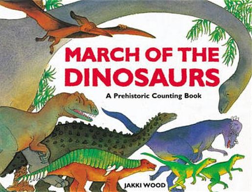 March of the Dinosaurs: A Dinosaur Counting Book