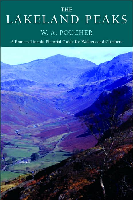 Lakeland Peaks: W.A. Poucher's Guides for Walkers and Climbers