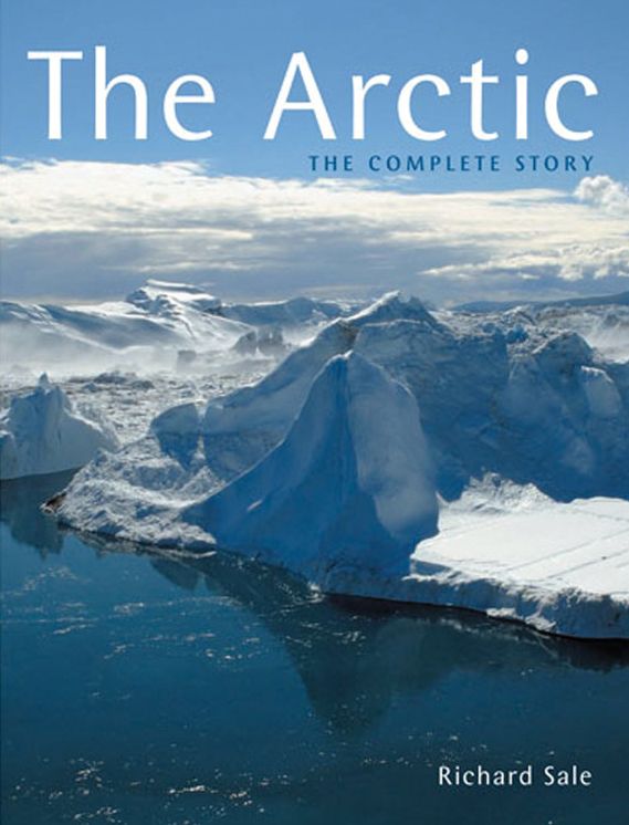 The Arctic: The Complete Story