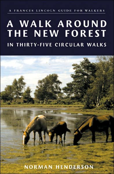 Walk Around the New Forest: In Thirty-Five Circular Walks