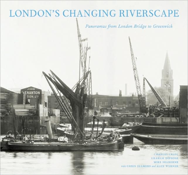 London's Changing Riverscape: Panoramas from London Bridge to Greenwich