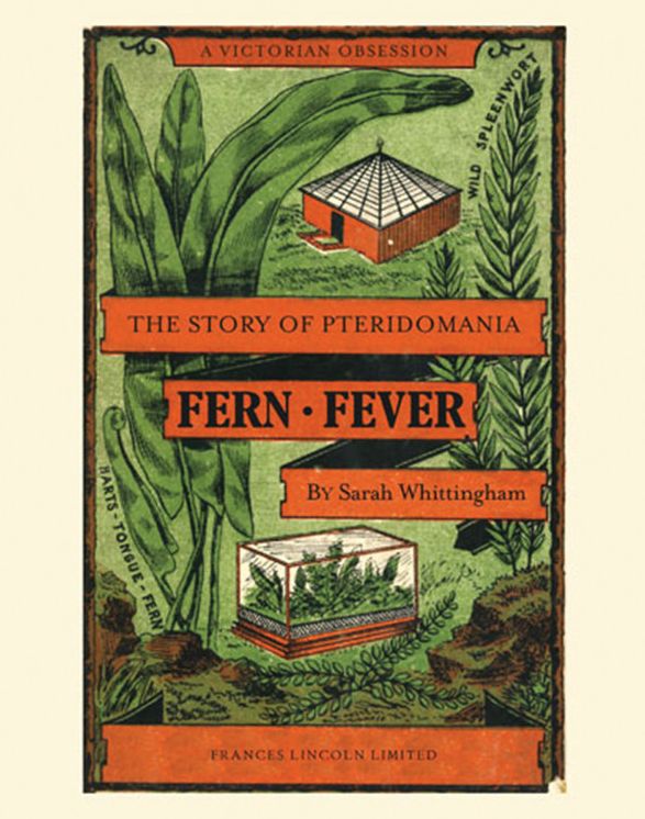 Fern Fever: The Story of Pteridomania