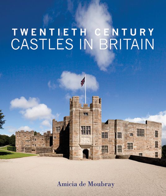 Twentieth Century Castles in Britain