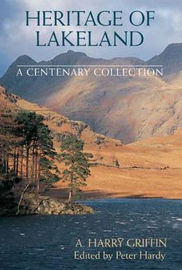 Heritage of Lakeland: A Centenary Collection