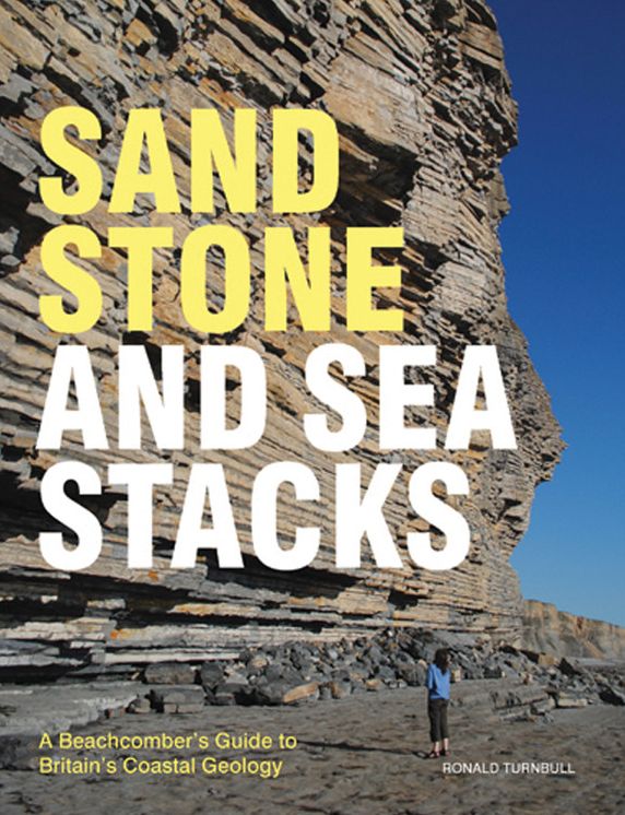 Sandstone and Sea Stacks: A Beachcomber's Guide to Britain's Coastal Geology