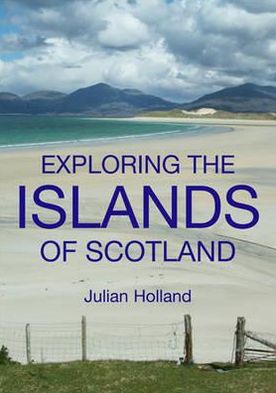 Exploring the Islands of Scotland