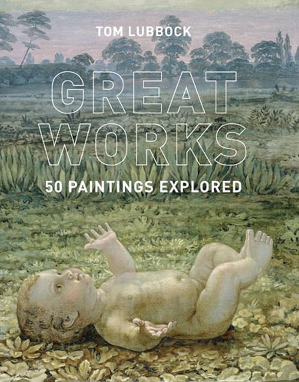 Great Works: 50 Paintings Explored