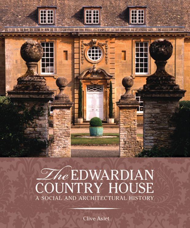 The Edwardian Country House: A Social and Architectural History