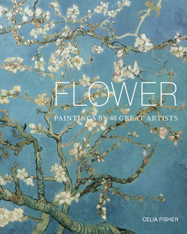 Flower: Paintings by 40 Great Artists