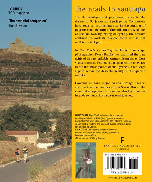 The Roads to Santiago: The Medieval Pilgrim Routes Through France And Spain To Santiago De Compostela