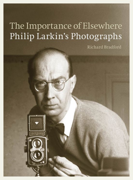 The Importance of Elsewhere: Philip Larkin's Photographs